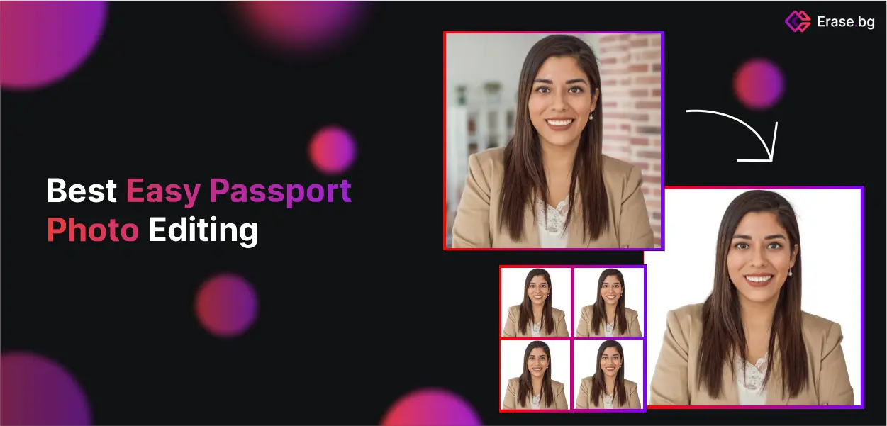 Best Easy Passport Photo Editing Process of Editing online